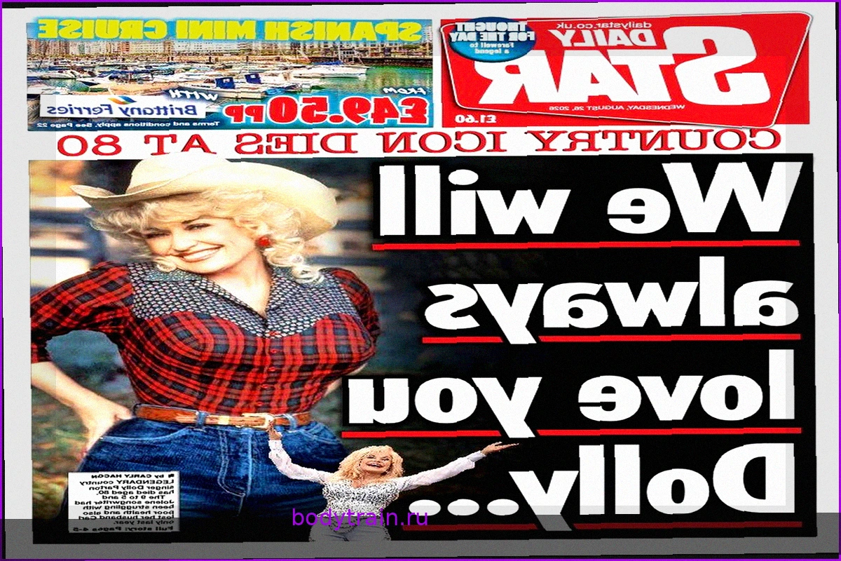The Papers: 'We will always love you, Dolly'